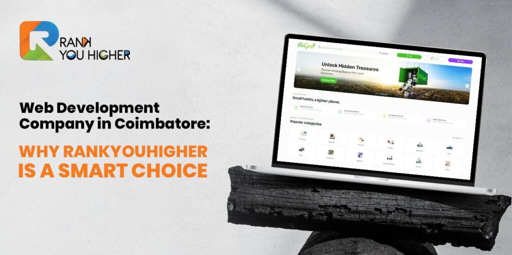 Web Development Company in Coimbatore: Why RankYouHigher Is a Smart Choice
