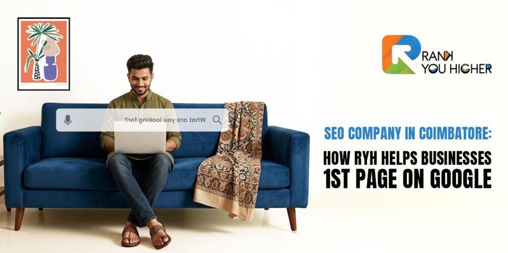 SEO Company in Coimbatore: How RYH Helps Businesses 1st page on Google